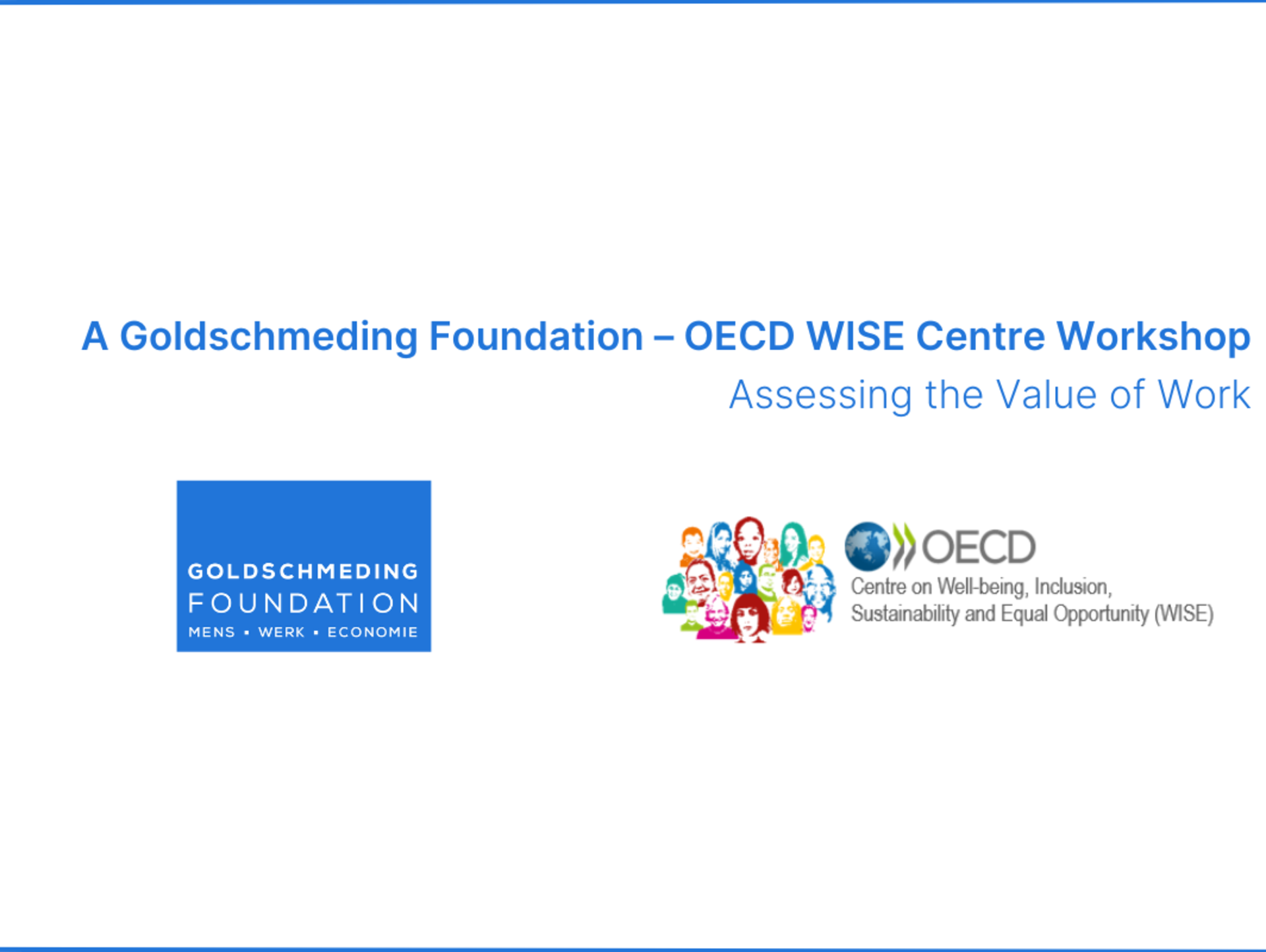 Assessing the Value of Work: A Goldschmeding Foundation - OECD WISE Centre Workshop